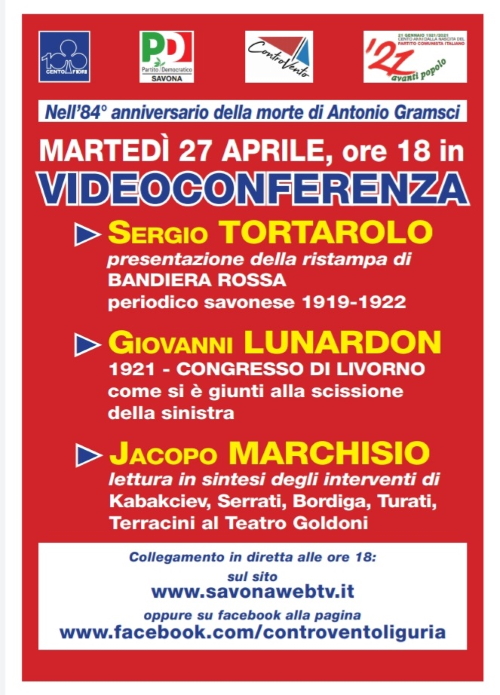 27 aprile 2021 - Fondazione Centofiori - Tortarolo, Lunardon, Marchisio - 85esimo anniversario della morte di Antonio Gramsci