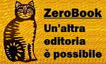 ZeroBook: Un'altra editoria è possibile